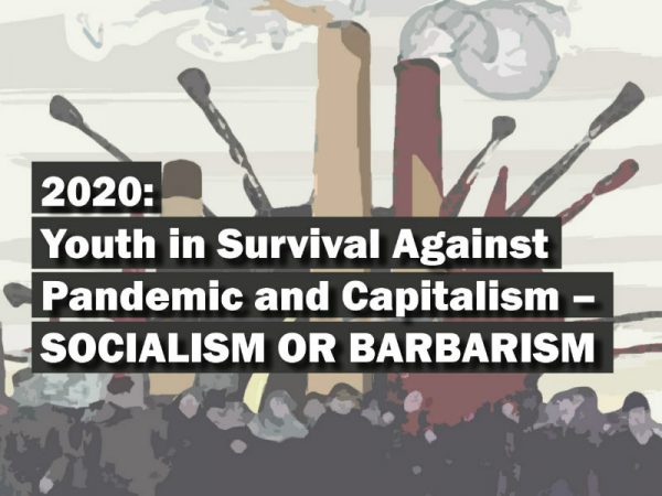 2020. Молодёжь в борьбе за выживание против пандемии и капитализма: социализм или варварство